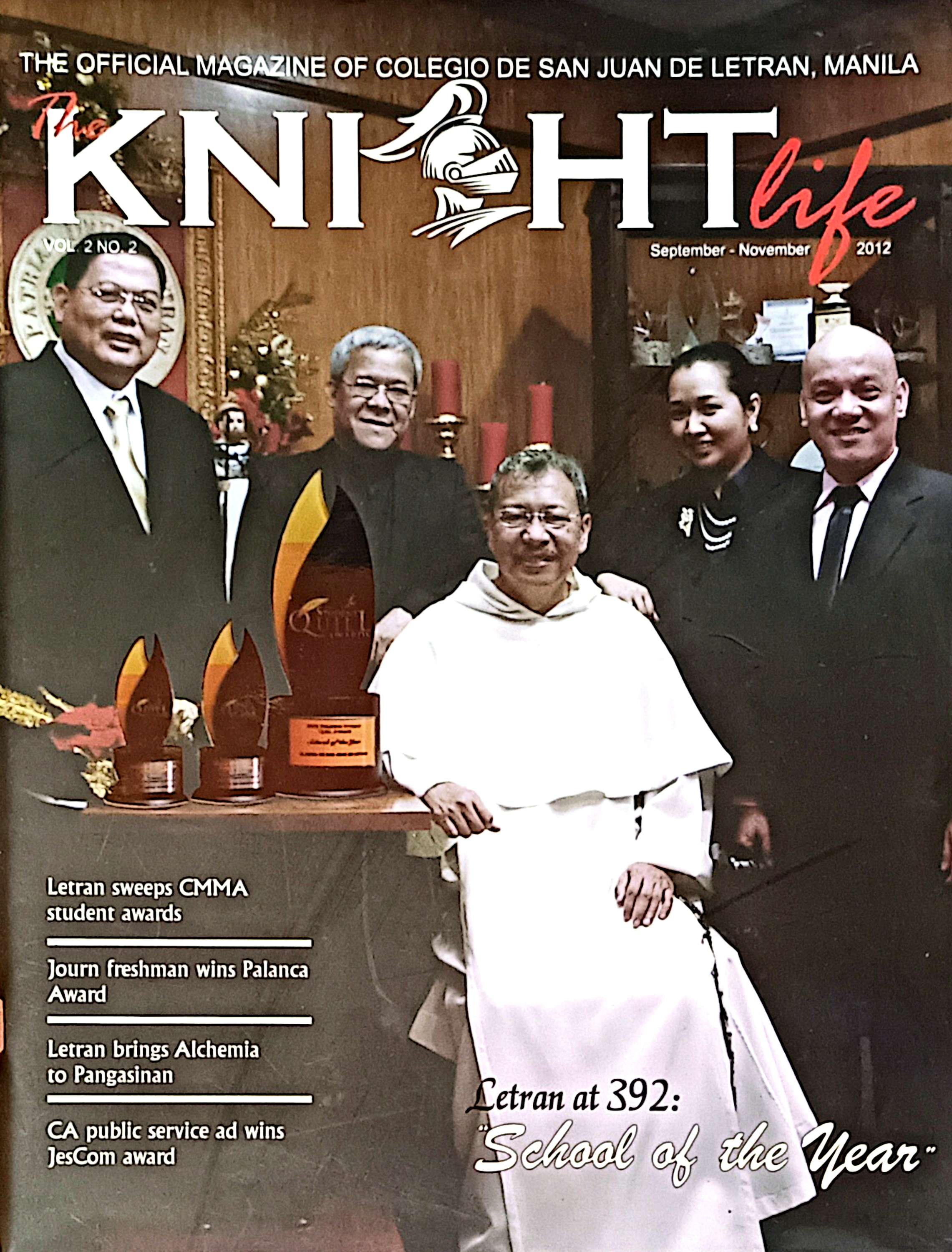 The Official Magazine of Colegio De San Juan De Letran, Manila The Knight Life 